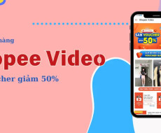 Cách mua hàng trên Shopee video săn voucher 50%