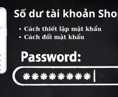 Cách tạo/thay đổi mã PIN Số dư tài khoản Shopee
