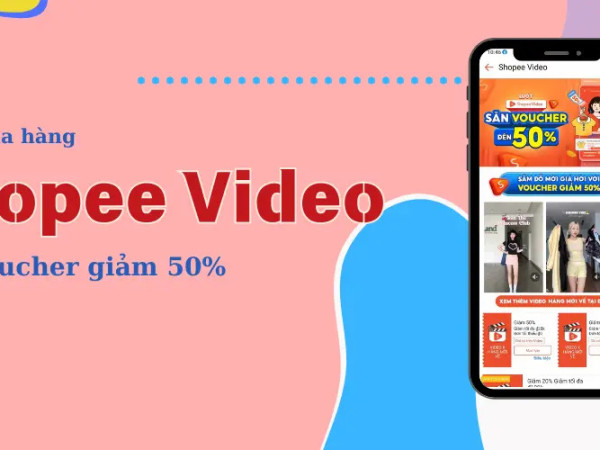 Cách mua hàng trên Shopee video săn voucher 50%